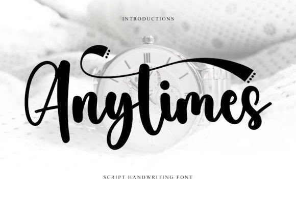 Anytimes: A Joyful Handwritten Font for Digital Branding