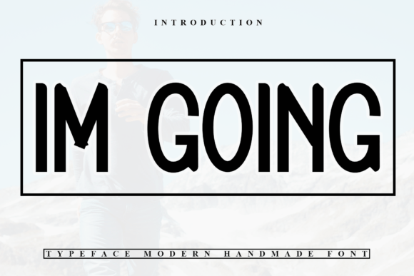 Im Going: A Handwritten Font That Makes Your Campaign Feel Human