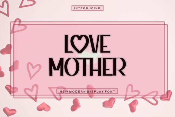 Love Mother: A Handwritten Font That Feels Like Home